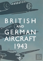 British And German Aircraft 1943