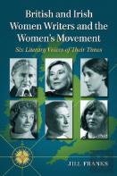 British And Irish Women Writers And The Women'S Movement