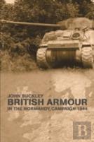 British Armour In The Normandy Campaign