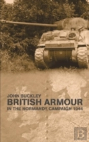 British Armour In The Normandy Campaign