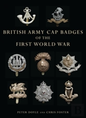 British Army Cap Badges Of The First World War