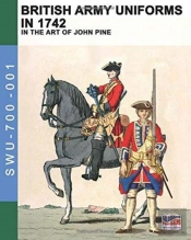 British Army Uniforms In 1742