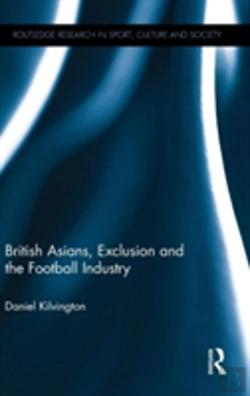 Bertrand.pt - British Asians, Exclusion And The Football Industry