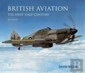 British Aviation: The First Half Century