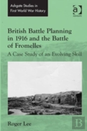 British Battle Planning In 1916 And The Battle Of Fromelles
