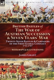 British Battles Of The War Of Austrian Succession & Seven Years' War