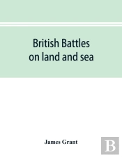 British Battles On Land And Sea