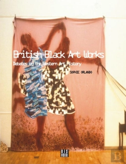 Bertrand.pt - British Black Art - Debates On The Western Art History