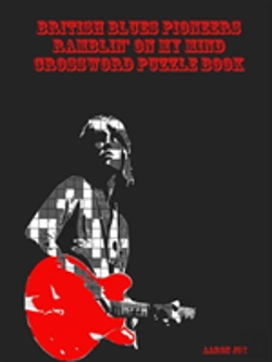 Bertrand.pt - British Blues Pioneers Ramblin' On My Mind Crossword Puzzle Book
