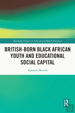 Bertrand.pt - British-Born Black African Youth And Educational Social Capital