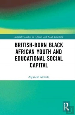 Bertrand.pt - British-Born Black African Youth And Educational Social Capital