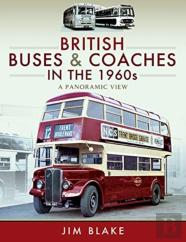 British Buses And Coaches In The 1960s
