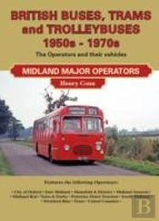 British Buses And Trolleybuses 1950s-1970s