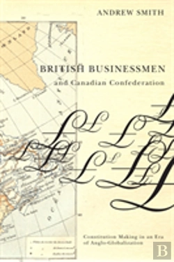 Bertrand.pt - British Businessmen And Canadian Confederation