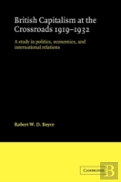 British Capitalism At The Crossroads, 1919â€“1932