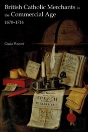 British Catholic Merchants In The Commercial Age