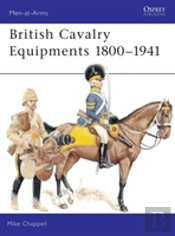 British Cavalry Equipments 1800â€“1941