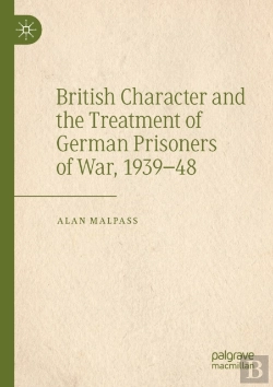 Bertrand.pt - British Character And The Treatment Of German Prisoners Of War, 1939â€“48