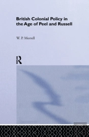 British Colonial Policy In The Age Of Peel And Russell