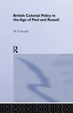 Bertrand.pt - British Colonial Policy In The Age Of Peel And Russell
