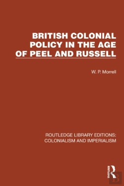 Bertrand.pt - British Colonial Policy In The Age Of Peel And Russell