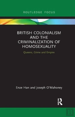 Bertrand.pt - British Colonialism And The Criminalization Of Homosexuality