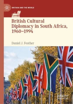 Bertrand.pt - British Cultural Diplomacy In South Africa, 1960-1994