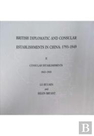 British Diplomatic And Consular Establishments In China
