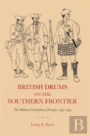 British Drums On The Southern Frontier
