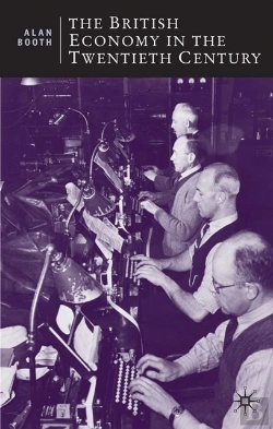 Bertrand.pt - British Economy In The Twentieth Century