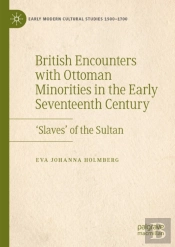 British Encounters With Ottoman Minorities In The Early Seventeenth Century