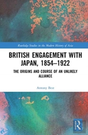 British Engagement With Japan, 1854â€“1922