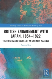 British Engagement With Japan, 1854â€“1922