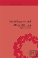 British Engineers And Africa, 1875â€“1914