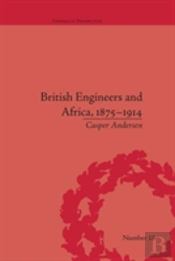 British Engineers And Africa, 1875â€“1914