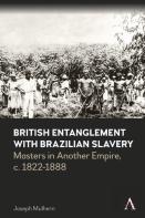 British Entanglement With Brazilian Slavery
