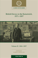 British Envoys To The Kaiserreich, 1871â€“1897: Volume 2, 1884-1897