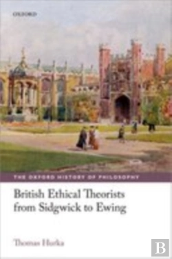 Bertrand.pt - British Ethical Theorists From Sidgwick To Ewing