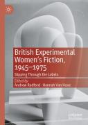 British Experimental Womenâ€™S Fiction, 1945â€”1975