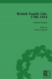 British Family Life, 1780â€“1914, Volume 4