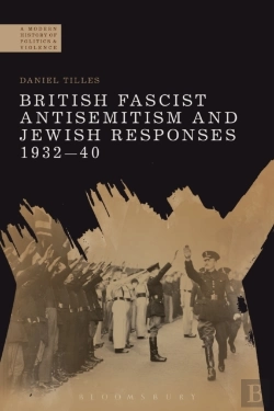 Bertrand.pt - British Fascist Antisemitism And Jewish Responses, 1932-40
