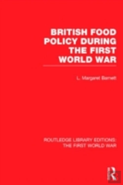 Bertrand.pt - British Food Policy During The First World War (Rle The First World War)