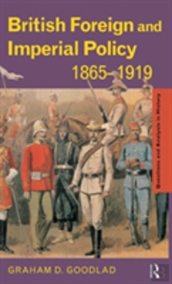 Bertrand.pt - British Foreign And Imperial Policy 1865-1919