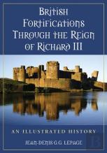 British Fortifications Through The Reign Of Richard Iii
