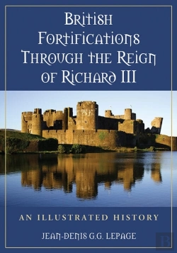 Bertrand.pt - British Fortifications Through The Reign Of Richard Iii