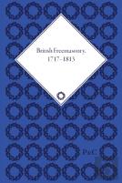 British Freemasonry, 1717-1813