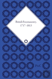 British Freemasonry, 1717-1813