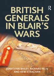 British Generals In Blair'S Wars