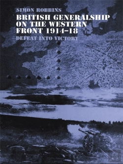 Bertrand.pt - British Generalship On The Western Front 1914-1918