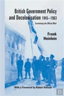 Bertrand.pt - British Government Policy And Decolonisation, 1945-63
